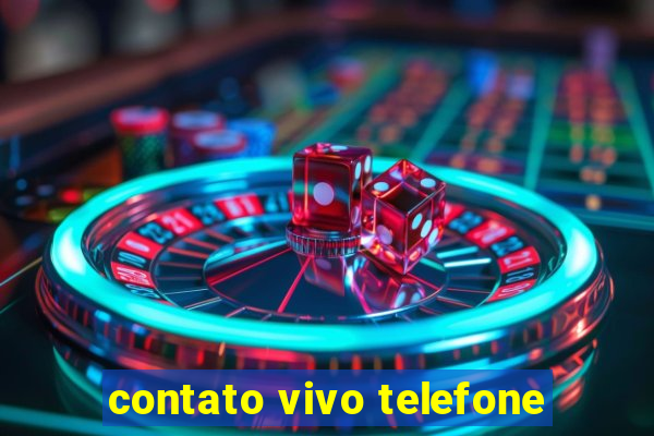 contato vivo telefone